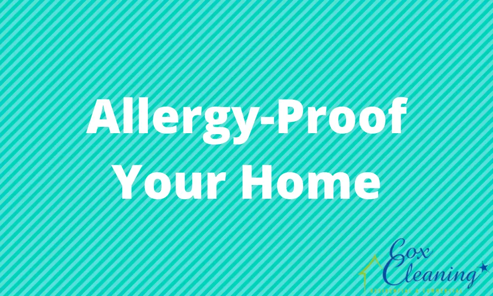 Read more about the article Allergy-Proof Your Home
