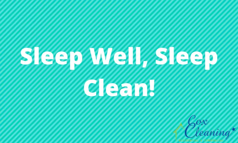 Read more about the article Sleep Well, Sleep Clean!