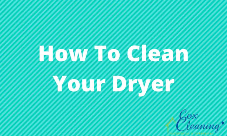 Read more about the article How To Clean Your Dryer