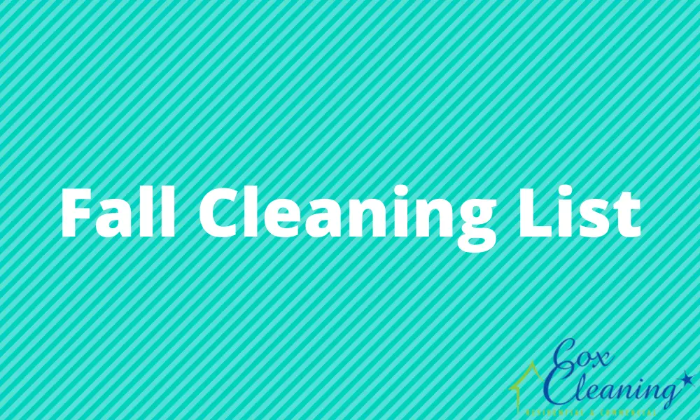 You are currently viewing Fall Cleaning List